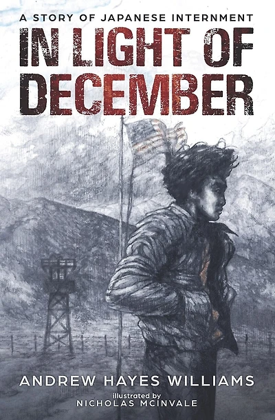 In Light of December: A Story of Japanese Internment