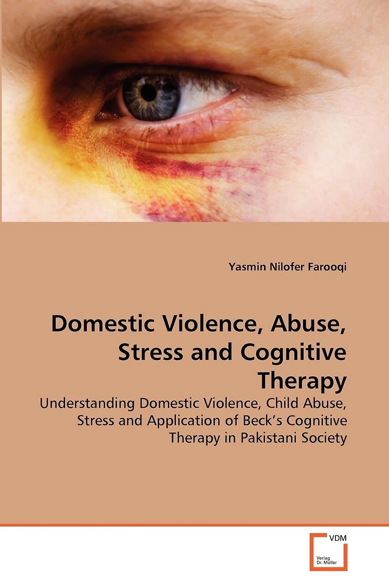 Domestic Violence, Abuse, Stress and Cognitive Therapy