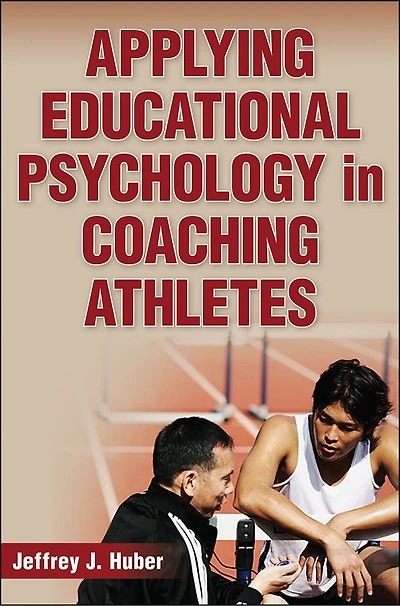 Applying Educational Psychology Coaching Athletes