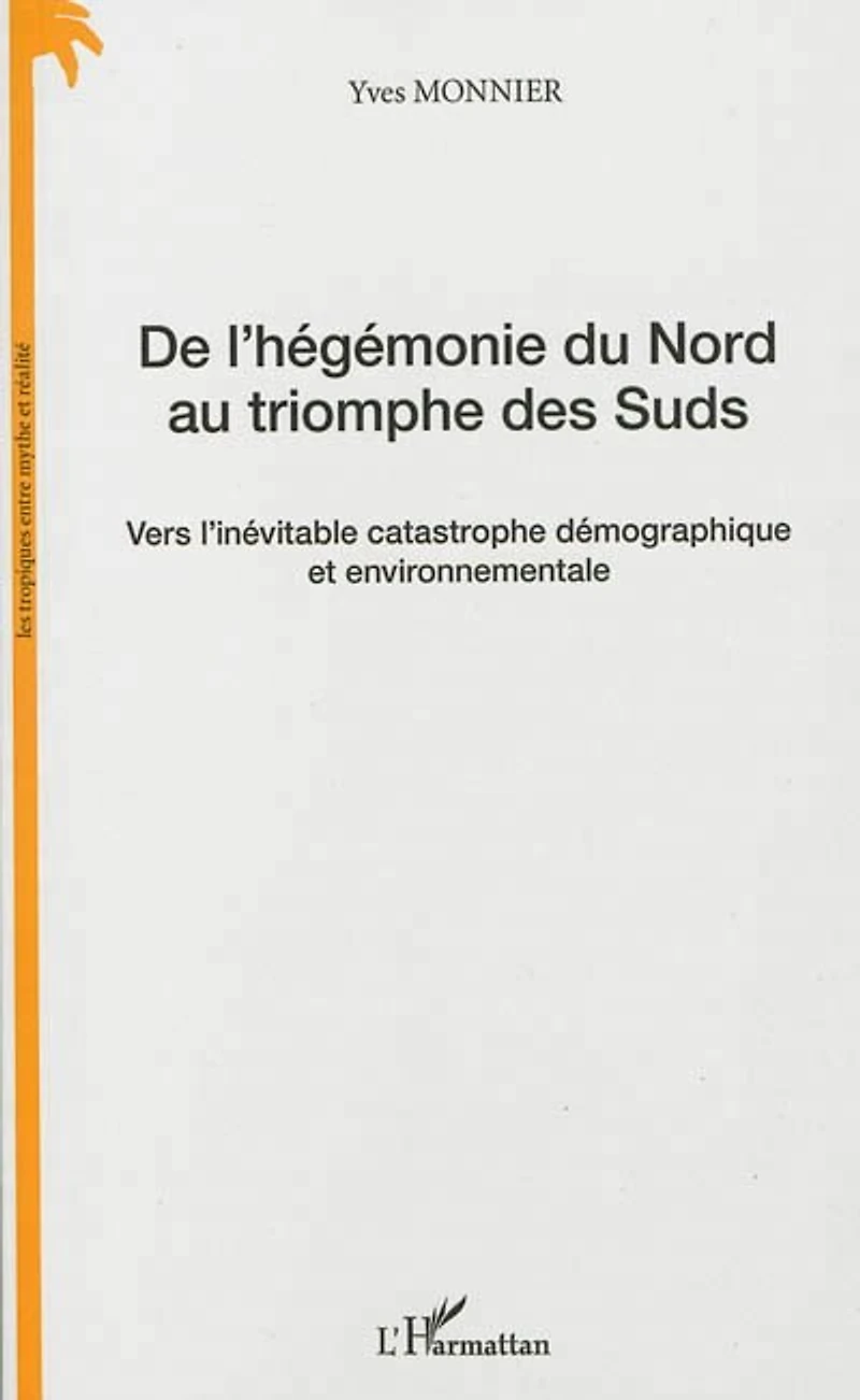 De l'hégémonie du Nord au triomphe des Suds