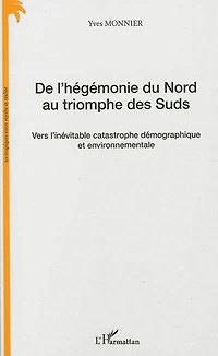 De l'hégémonie du Nord au triomphe des Suds