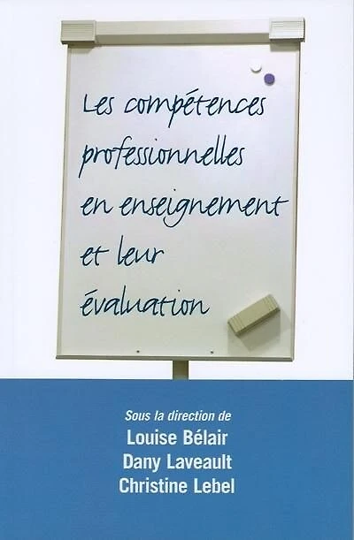 Les compétences professionnelles en enseignement et leur évaluation