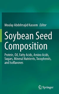Soybean Seed Composition: Protein, Oil, Fatty Acids, Amino Sugars, Mineral Nutrients, Tocopherols, and Isoflavone: Isoflavones