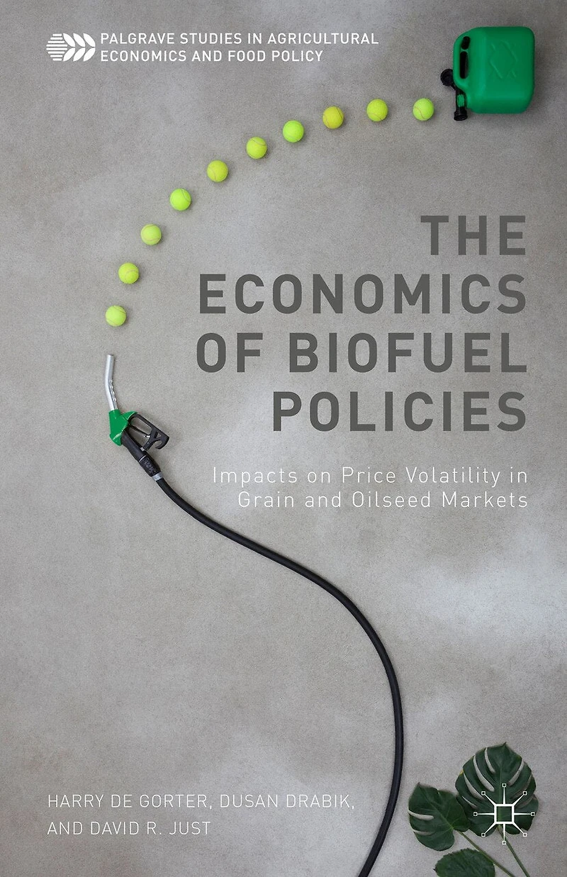 The Economics Of Biofuel Policies: Impacts On Price Volatility Grain And Oilseed Markets