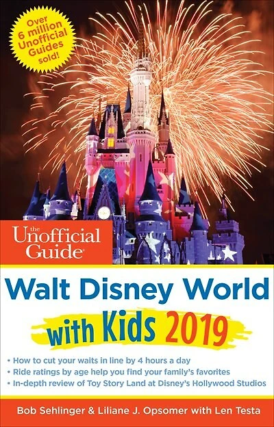 Unofficial Guide To Walt Disney World With Kids 2019