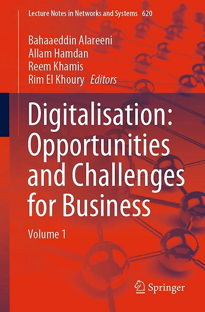 Digitalisation: Opportunities and Challenges for Business: Volume