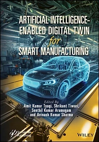 Artificial Intelligence-Enabled Digital Twin for Smart Manufacturing
