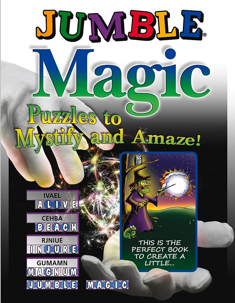 Jumble® Magic: Puzzles To Mystify And Amaze!