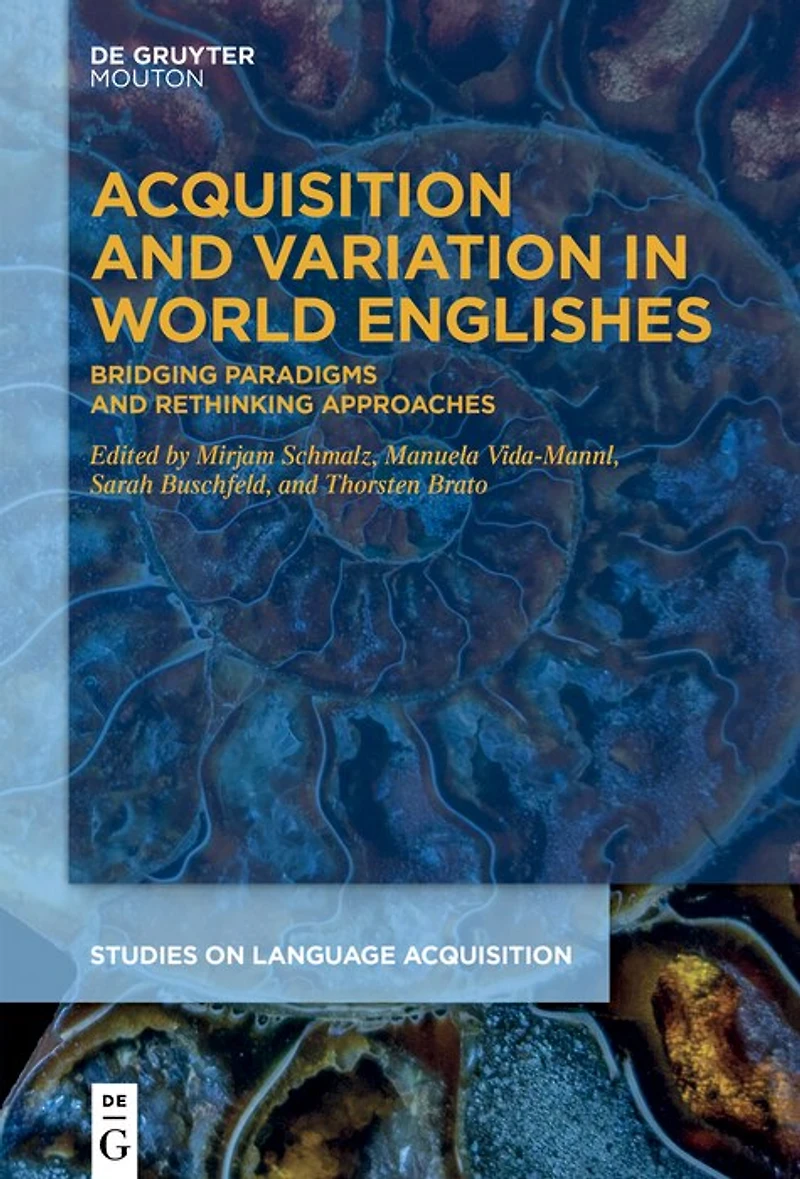 Acquisition and Variation World Englishes: Bridging Paradigms Rethinking Approaches