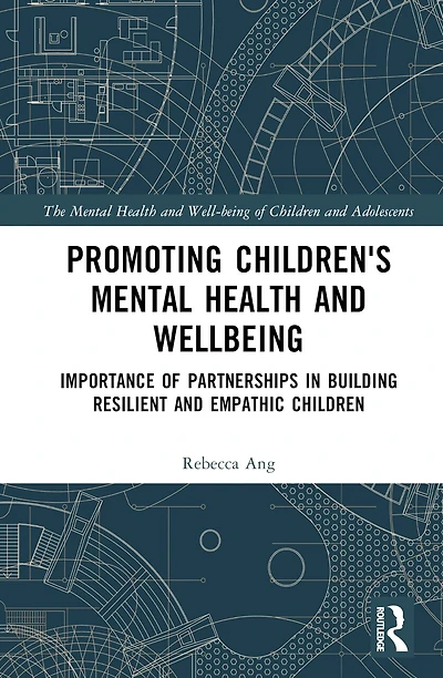 Promoting Children's Mental Health and Wellbeing: Importance of Partnerships Building Resilient Empathic Children