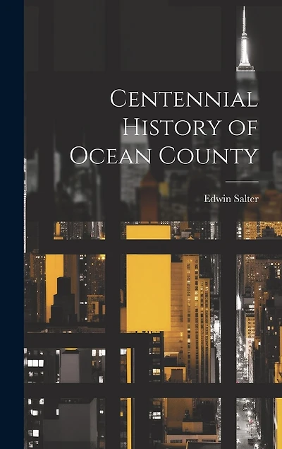 Centennial History of Ocean County