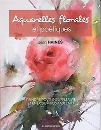 Aquarelles florales et poétiques: peindre pour insuffler vie et énergie à vos tableaux