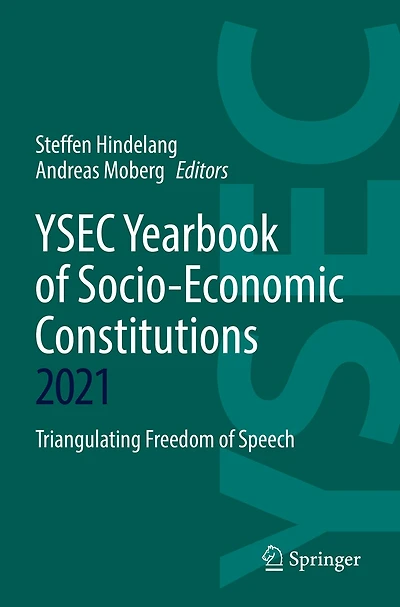 YSEC Yearbook of Socio-Economic Constitutions 2021: Triangulating Freedom of Speech
