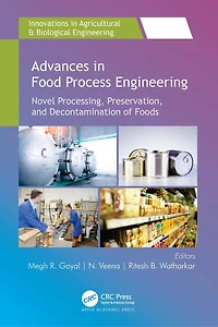 Advances Food Process Engineering: Novel Processing, Preservation, and Decontamination of Foods