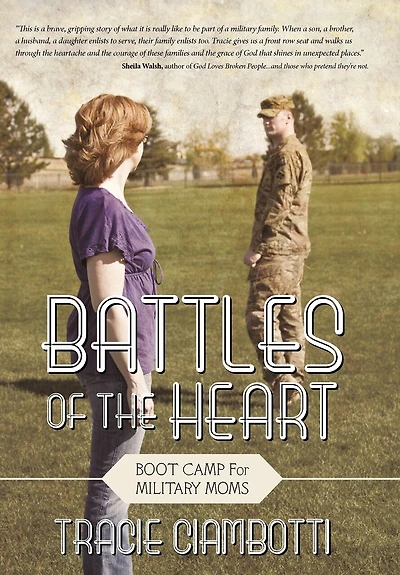 Battles Of The Heart: Boot Camp For Military Moms