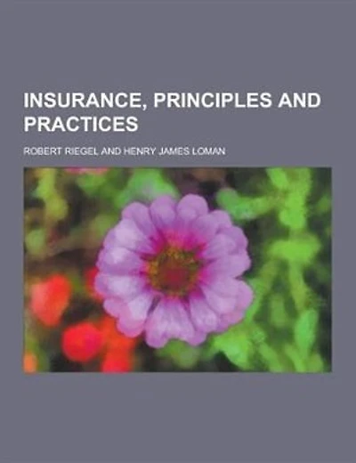 Insurance, Principles and Practices