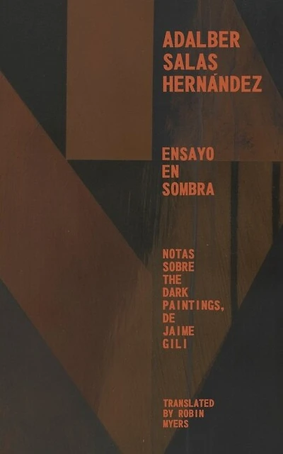 Ensayo en Sombra: Notas Sobre the Dark Paintings, de Jaime Gili