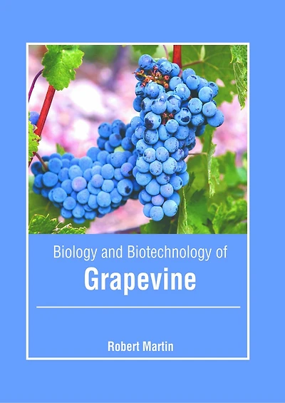Biology and Biotechnology of the Grapevine