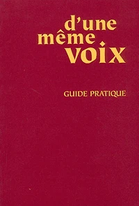 D'une même voix - guide pratique