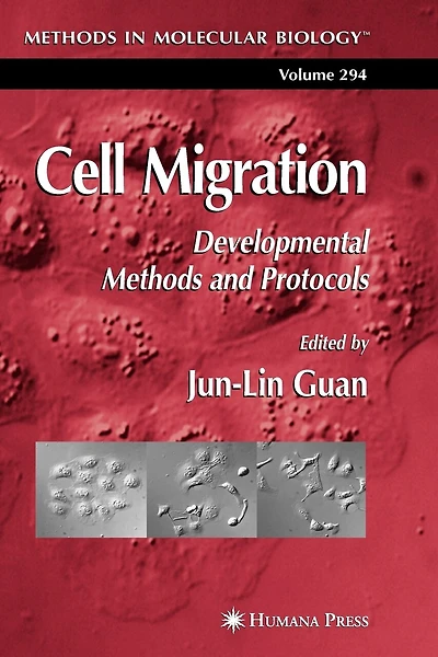 Cell Migration: Developmental Methods and Protocols