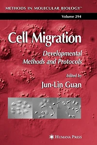 Cell Migration: Developmental Methods and Protocols