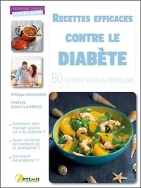 recettes efficaces contre le diabète: 80 saines et délicieuses