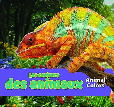 Les Couleurs Des Animaux/Animal Colors (French)