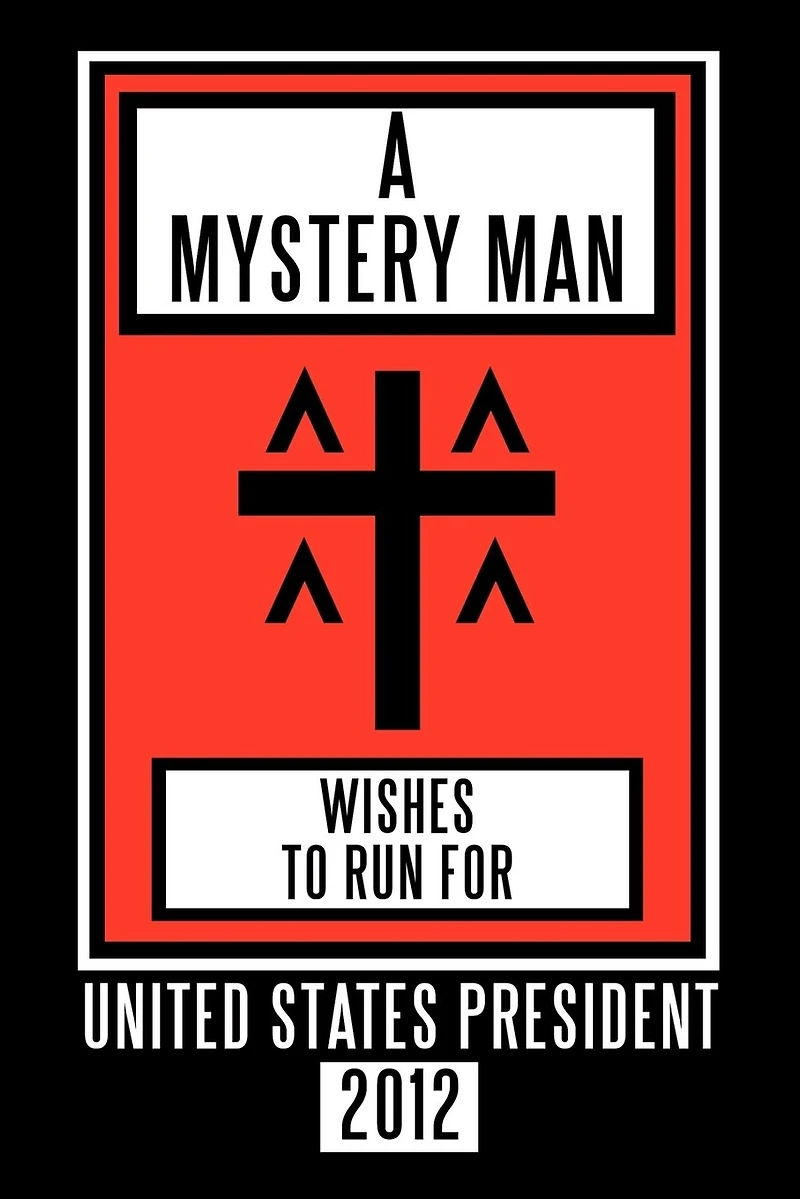 A Mystery Man Wishes To Run For United States President 2012
