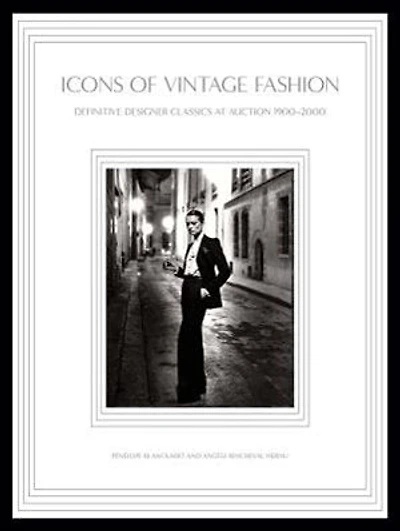Icons of Vintage Fashion: Definitive Designer Classics at Auction 1900-1990