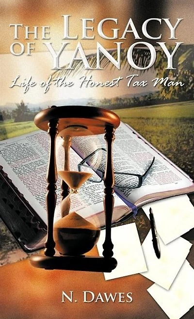The Legacy Of Yanoy: Life Honest Tax Man