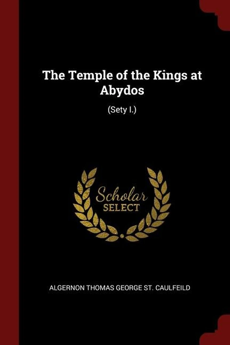 the Temple of Kings at Abydos: (Sety I.)
