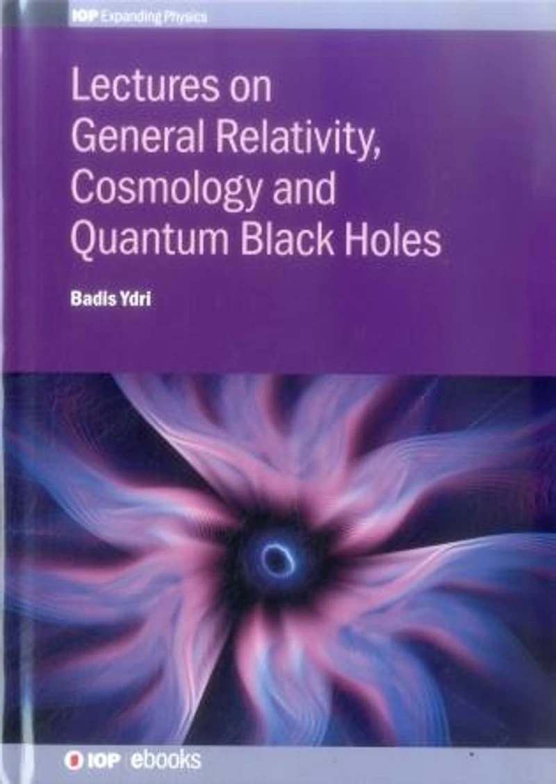 Lectures on General Relativity, Cosmology and Quantum Black Holes