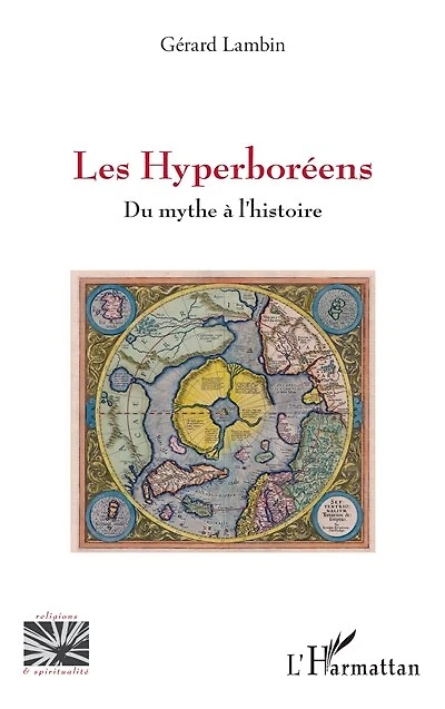 Les Hyperboréens: Du mythe à l’histoire