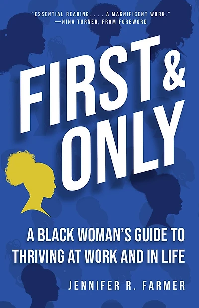 First and Only: What Black Women Say About Thriving at Work Life
