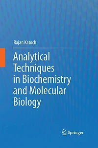 Analytical Techniques In Biochemistry And Molecular Biology