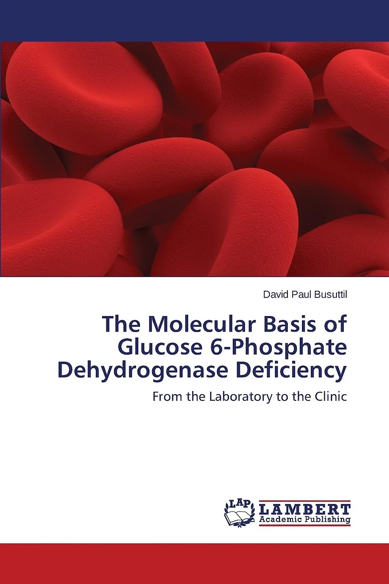The Molecular Basis of Glucose 6-Phosphate Dehydrogenase Deficiency