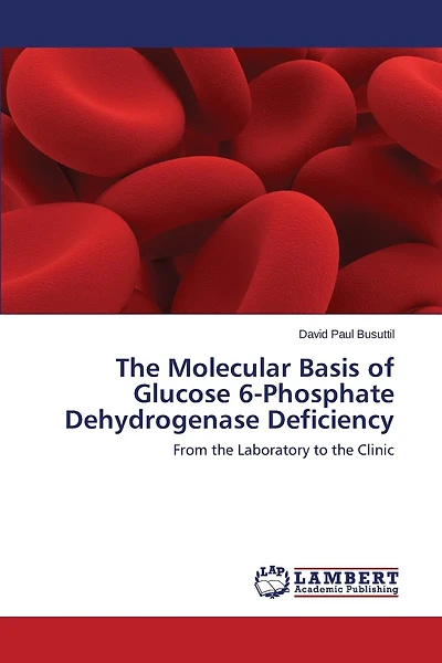 The Molecular Basis of Glucose 6-Phosphate Dehydrogenase Deficiency