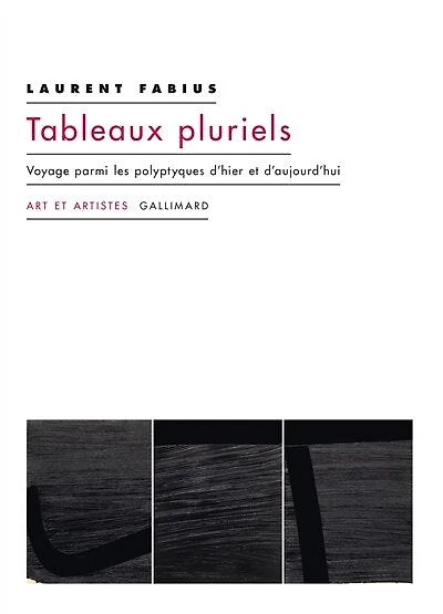 Tableaux pluriels: voyage parmi les polyptyques d'hier et d'aujourd'hui