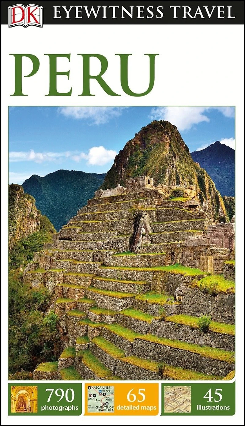 DK Peru: Must-See Sights. Culture & History. Detailed Maps Tours. Covers Cusco, Machu Picchu, Lima, more