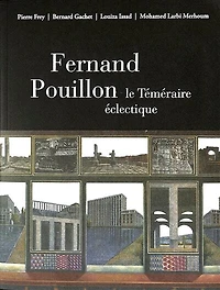 Fernand Pouillon, le téméraire éclectique