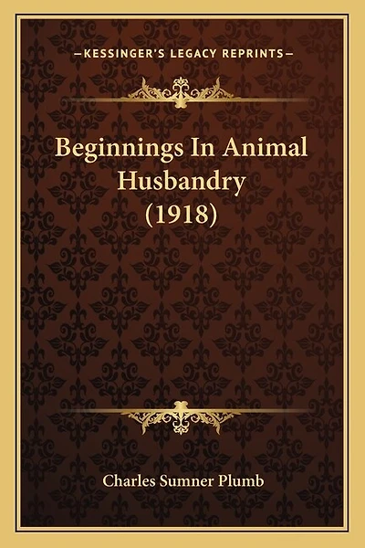 Beginnings In Animal Husbandry (1918)