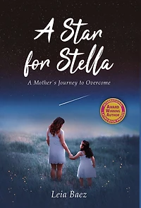 A Star for Stella: A Mother's Journey to Overcome
