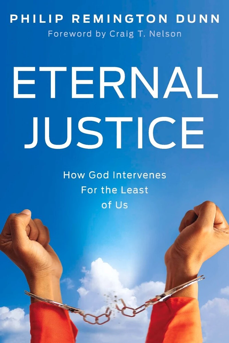 Eternal Justice: How God Intervenes For The Least Of Us