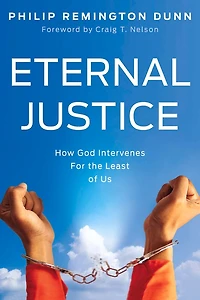 Eternal Justice: How God Intervenes For The Least Of Us
