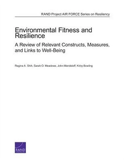Environmental Fitness And Resilience: A Review Of Relevant Constructs, Measures, And Links To Well-being