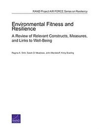Environmental Fitness And Resilience: A Review Of Relevant Constructs, Measures, And Links To Well-being