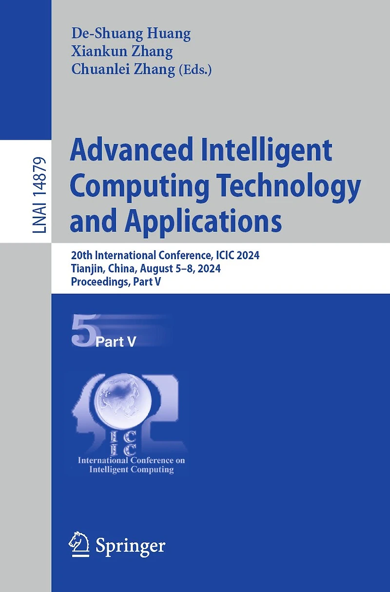 Advanced Intelligent Computing Technology and Applications: 20th International Conference, ICIC 2024, Tianjin, China, August 5-8, Proceedings