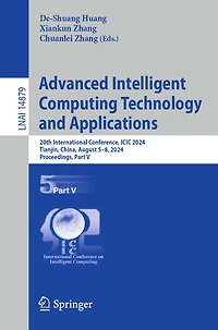 Advanced Intelligent Computing Technology and Applications: 20th International Conference, ICIC 2024, Tianjin, China, August 5-8, Proceedings