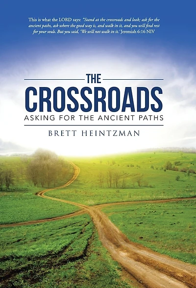 the Crossroads: Asking for Ancient Paths