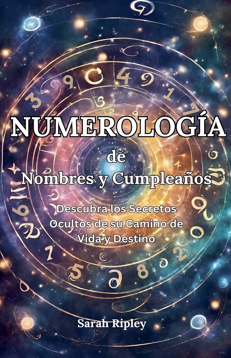 Numerología de Nombres y Cumpleaños: Desbloquea tu Destino y Descubre la Compatibilidad